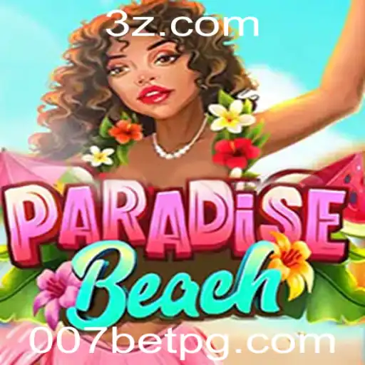 Descubra ParadiseBeach: O Novo Jogo de Estratégia da 007bet